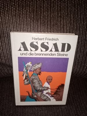 Assad und die brennenden Steine Herbert Friedrich. [Ill. von Bernhard Nast]