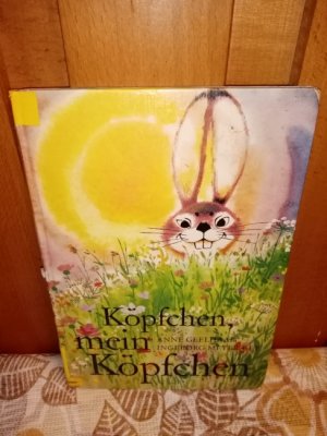 gebrauchtes Buch – Geelhaar, Anne und Ingeborg Meyer-Rey – Köpfchen, mein Köpfchen : e. Bilderbuchgeschichte von Anne Geelhaar u. Ingeborg Meyer-Rey