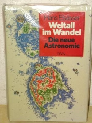 gebrauchtes Buch – Hans Elsässer – Weltall im Wandel d. neue Astronomie / Hans Elsässer