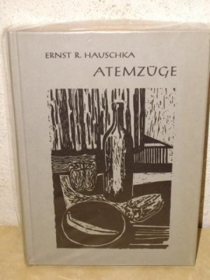 Atemzüge Aphorismen über uns selbst / Ernst R. Hauschka