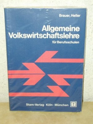 gebrauchtes Buch – Ute Brauer – Allgemeine Volkswirtschaftslehre für Berufsschulen U. Brauer ; H. Heller