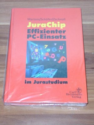 Jura-Chip effizienter PC-Einsatz im Jurastudium / Martens/Schäfer/Zechnall