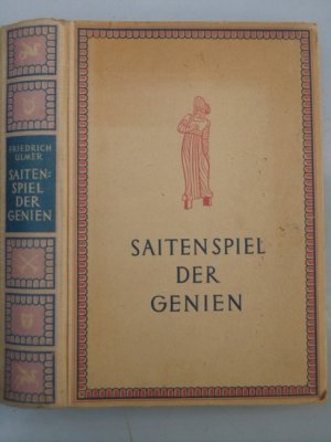 antiquarisches Buch – Friedrich Ulmer – Saitenspiel der Genien : E. Brevier der abendländischen Dramatik. Eingel. u. zsgest. von