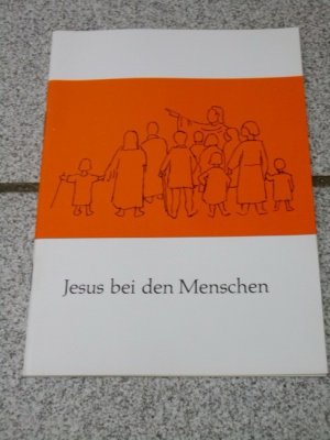 gebrauchtes Buch – Arbeitsgemeinschaft der evangelischen Gehörlosenseelsorger Deutschlands und Arbeitsgemeinschaft der katholischen Gehörlosenseelsorger Deutschlands – Jesus bei den Menschen