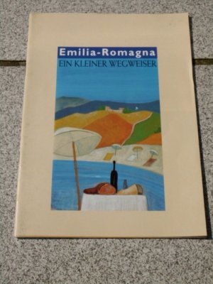 gebrauchtes Buch – Emilia-Romagna : Ein kleiner Wegweiser