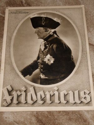 Fridericus Filmprogramm. Ein Film nach dem Roman "Fridericus" von Walter v. Molo. Regie: Johannes Meyer. Otto Gebühr. Illustrierter Film-Kurier Nr. 2558