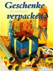 gebrauchtes Buch – Sibylle Haenitsch-Weiß – Geschenke fantasievoll verpacken.