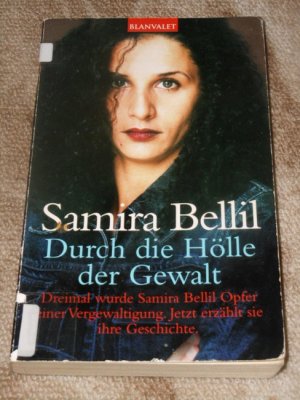 gebrauchtes Buch – Samira Bellil – Durch die Hölle der Gewalt : Roman. Aus dem Franz. von Gaby Wurster