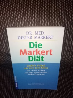 Die Markert-Diät : Schluß mit dem Jo-Jo-Effekt ; für immer schlank mit dem sensationellen Turbo-Programm. Goldmann ; 13911 : Gesundheit, Schönheit, Ernährung