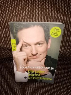 Die Leber wächst mit ihren Aufgaben : Komisches aus der Medizin. Cartoons von Erich Rauschenbach. [Ohne Vorw. von Harald Schmidt] / Rororo ; 62355 : Sachbuch