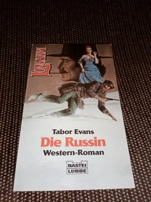 gebrauchtes Buch – Tabor Evans – Die Russin : Western-Roman. Ins Dt. übertr. von Willy Schmidt / Bastei-Lübbe-Taschenbuch ; Bd. 44008 : Western; Longarm