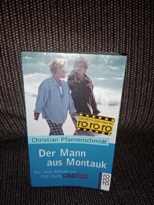 gebrauchtes Buch – Christian Pfannenschmidt – Der Mann aus Montauk : der neue Roman zur ZDF-Serie Girlfriends. Rororo ; 22267