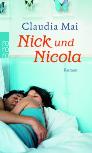 gebrauchtes Buch – Claudia Mai – Nick und Nicola : Roman. Rororo ; 24770