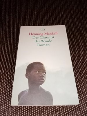 gebrauchtes Buch – Henning Mankell – Der Chronist der Winde : Roman. Aus dem Schwed. von Verena Reichel / dtv ; 12964