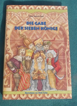 gebrauchtes Buch – Gisela Schinzel-Penth – Die Gabe der sieben Könige