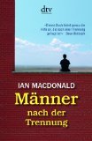 gebrauchtes Buch – Ian Macdonald – Männer nach der Trennung. Mit einer Einleitung des Verfassers. Mit einem Nachwort des Verfassers. Aus dem Englischen von Bettina Lemke. Originaltitel: Men after separation. - (= dtv ; 34500).