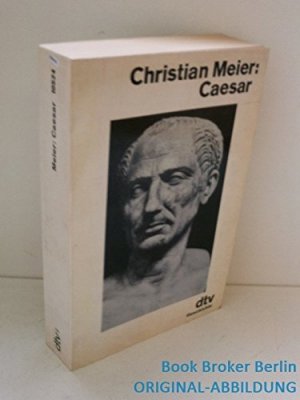 Caesar. Mit einem Nachwort des Verfassers. Mit Quellen-und Literaturverzeichnis. Mit einem Register.