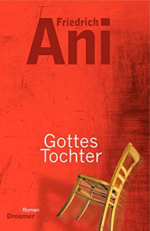 gebrauchtes Buch – Friedrich Ani – Gottes Tochter. Roman.