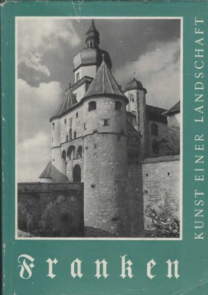 Franken : Kunst einer Landschaft. Text von Georg Piltz. Fotografiert von Günther Beyer und Klaus Beyer. Fotos in Schwarzweiß.