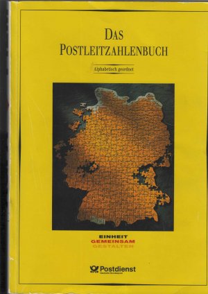 gebrauchtes Buch – Das Postleitzahlenbuch. Alphabetisch geordnet. Herausgegeben von der Deutschen Bundespost Postdienst, Verantwortlich: Geschäftsbereich Unternehmenskommunikation Dr. Gert Schukies, Koordination, Redaktion: Walter Maschke, Werner Michels.