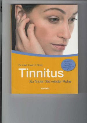 Tinnitus. So finden Sie wieder Ruhe.