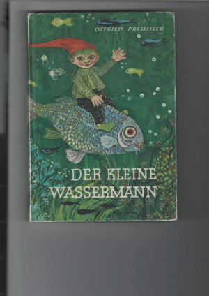 gebrauchtes Buch – Otfried Preußler – Der kleine Wassermann. Mit vielen Textzeichnungen von Winnie Gebhardt-Gayler.