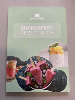 Zuckerfrei-Rezeptbuch