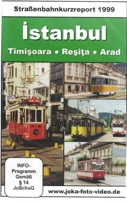 Istanbul, Timisoara, Resita, Arad (DVD) Straßenbahnkurzreport 1999