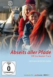 Abseits aller Pfade Off the Beaten Track - Regie: Dieter Auner, D 2011, FSK ab 0, DVD-Video, Dt