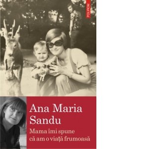 Mama Imi Spune Ca Am O Viata Frumoasa Sandu Ana Maria Buch Neu Kaufen A02uxa1k01zzj