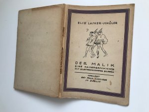 Der Malik. Eine Kaisergeschichte mit Bildern und Zeichungen von der Else Lasker-Schüler