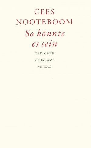 So könnte es sein : Gedichte ; niederländisch und deutsch = Zo kon het zijn. Übertr. von Ard Posthuma