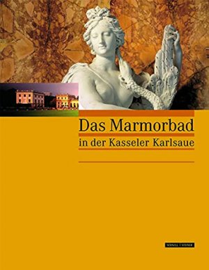 gebrauchtes Buch – Kopanski, Karlheinz W – Das Marmorbad in der Kasseler Karlsaue : ein spätbarockes Gesamtkunstwerk mit bedeutenden Skulpturen und Reliefs von Pierre Etienne Monnot. Hrsg. Karlheinz W. Kopanski und Karl Weber