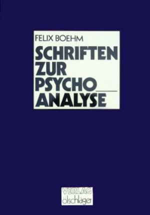 gebrauchtes Buch – Felix Boehm – Schriften zur Psychoanalyse. Hrsg. von d. Dt. Psychoanalyt. Ges.