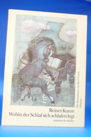 Wohin der Schlaf sich schlafen legt. Gedichte für Kinder- für die Größeren die einen,die anderen für die Kleinen .