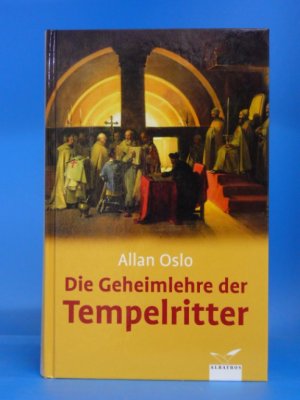 Die Geheimlehre der Tempelritter.