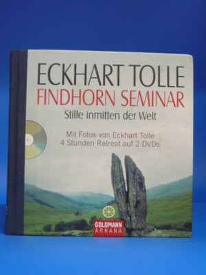 Finhorn Seminar. Stille inmitten der Welt.