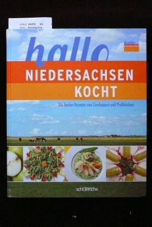 hallo Niedersachsen kocht. Die besten Rezepte von Zuschauern und Profiköchen.