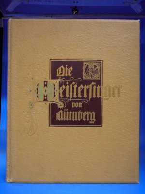 Die Meistersinger von Nürnberg.