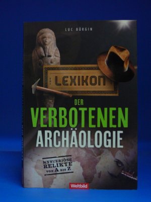 gebrauchtes Buch – Luc Bürgin – Lexikon der Verbotenen Archäologie. Mysteriöse Relikte von A-Z.