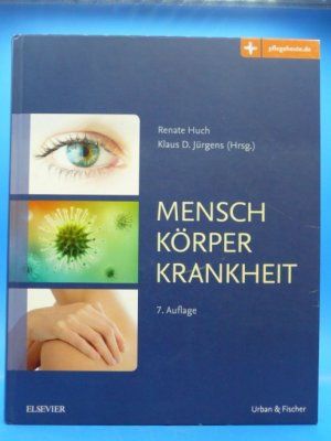 Mensch Körper Krankheit. Lehrbuch und Atlas für die Berufe im Gesundheitswesen.