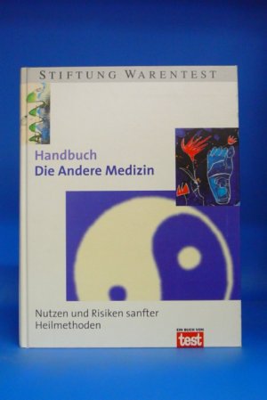 gebrauchtes Buch – Krista Federspiel – Die Andere Medizin. Nutzen und Risiken sanfter Heilmethoden.