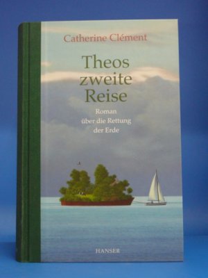 Theos zweite Reise. Roman über die Rettung der Erde.