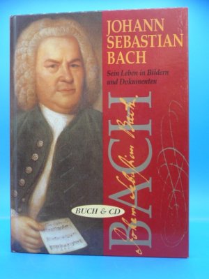 gebrauchtes Buch – Hans Conrad Fischer – Johann Sebastian Bach. Sein Leben in Bildern und Dokumenten .