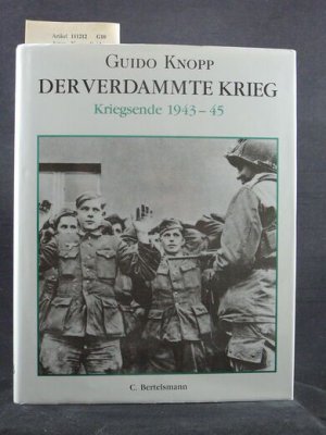 Der Verdammte Krieg Kriegsende 1943-45