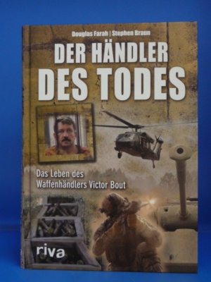 Der Händler des Todes. Das Leben des Waffenhändlers Victor Bout.