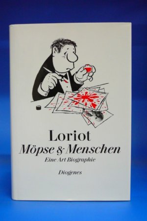 gebrauchtes Buch – Loriot – Loriot Möpse & Menschen. Eine Art Biographie.