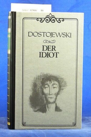 gebrauchtes Buch – Dostojewskij, F. M – Der Idiot