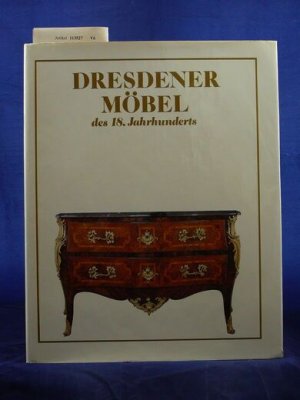 Dresdener Möbel des 18. Jahrhunderts.