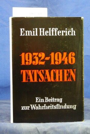 1932-1946 Tatsachen Ein Beitrag zur Wahrheitsfindung